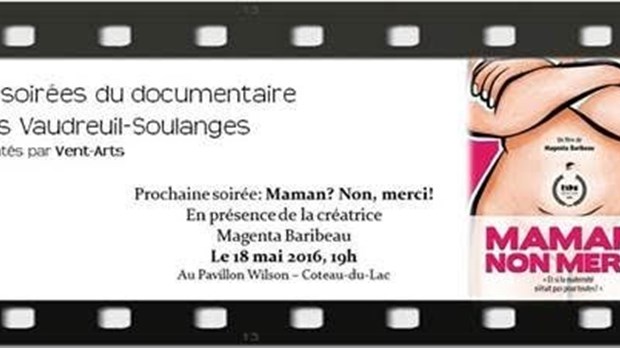 Diffusion du documentaire Maman? Non, merci! à Coteau-du-Lac