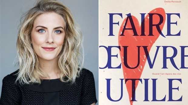 Faire oeuvre utile : quand l'art répare des vies : une conférence d'Émilie Perreault