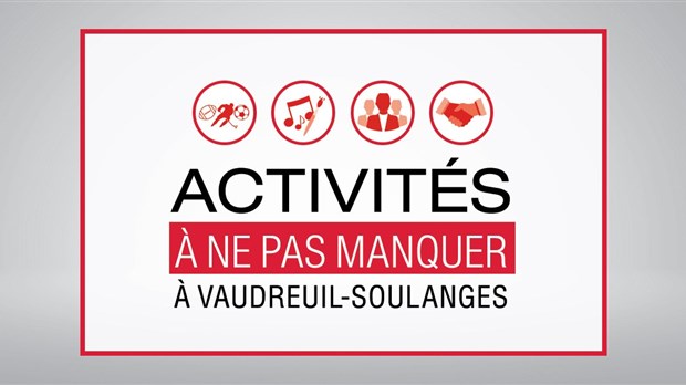 Quoi faire dans Vaudreuil-Soulanges cette fin de semaine