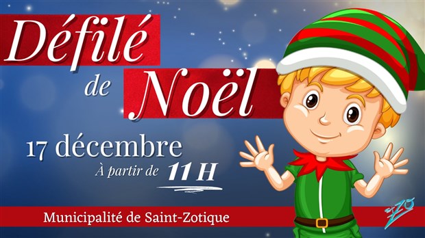 Le Défilé de Noël de Saint-Zotique se tiendra ce samedi 