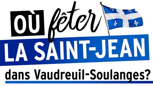 Où célébrer la Fête nationale dans Vaudreuil-Soulanges