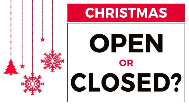 What's open or closed on December 25?