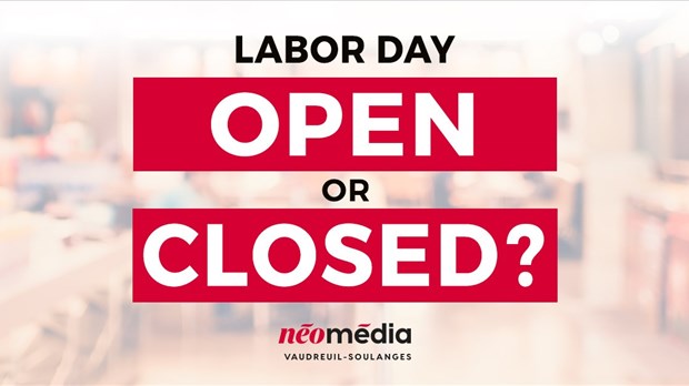 Open or closed on Labour Day?