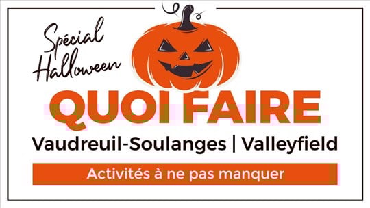 Quoi faire en fin de semaine dans la région de Vaudreuil-Soulanges - Valleyfield?