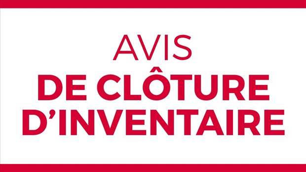Avis de clôture d'inventaire 