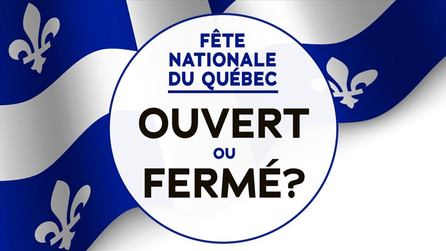 Rappel: Ouvert ou fermé pour la Fête nationale ?