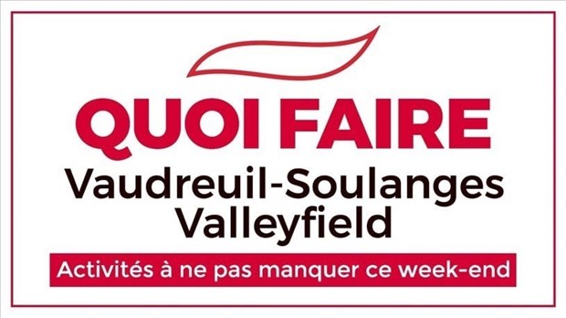 Quoi faire en fin de semaine dans la région