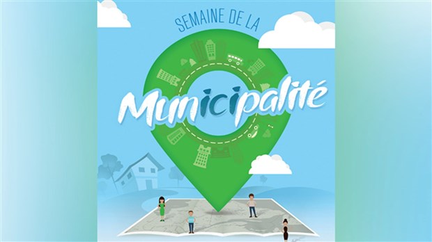 Semaine des municipalités: les bons coups soulignés 