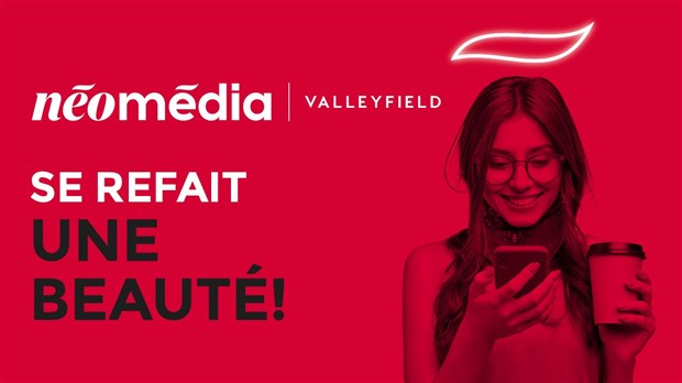 Néomédia | Valleyfield se refait une beauté dès lundi!